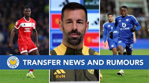 Leicester City Transfer News & Rumours .